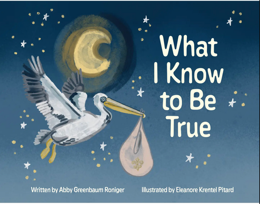 What I Know To Be True Board Book