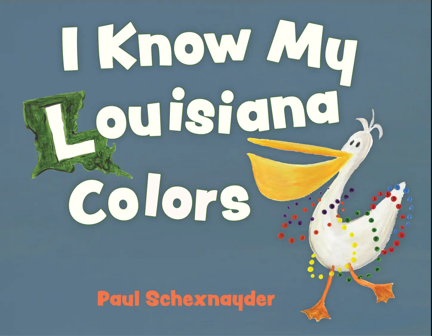I Know My Louisiana Colors Board Book