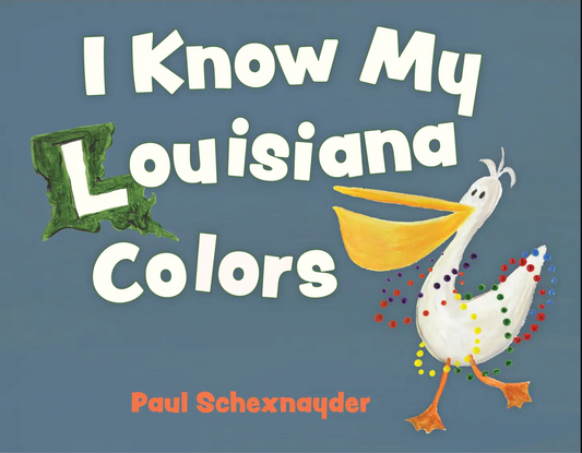 I Know My Louisiana Colors Board Book